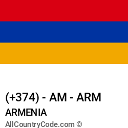 Armenia Country and phone Codes : +374, AM, ARM Armenia Country and phone Codes : +374, AM, ARM