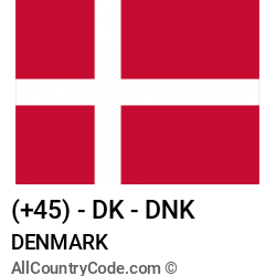 Denmark Country and phone Codes : +45, DK, DNK Denmark Country and phone Codes : +45, DK, DNK