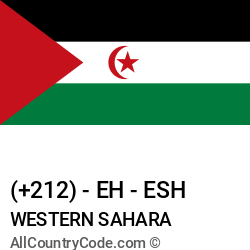 Western Sahara Country and phone Codes : +212, EH, ESH Western Sahara Country and phone Codes : +212, EH, ESH
