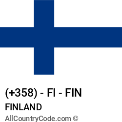 Finland Country and phone Codes : +358, FI, FIN Finland Country and phone Codes : +358, FI, FIN