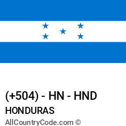 Honduras Country and phone Codes : +504, HN, HND Honduras Country and phone Codes : +504, HN, HND