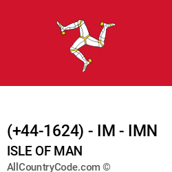 Isle of Man Country and phone Codes : +44-1624, IM, IMN Isle of Man Country and phone Codes : +44-1624, IM, IMN