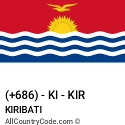 Kiribati Country and phone Codes : +686, KI, KIR Kiribati Country and phone Codes : +686, KI, KIR