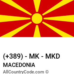 Macedonia Country and phone Codes : +389, MK, MKD Macedonia Country and phone Codes : +389, MK, MKD