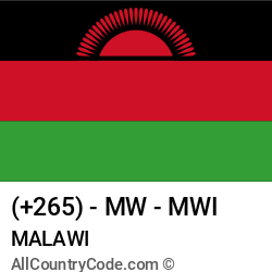 Malawi Country and phone Codes : +265, MW, MWI Malawi Country and phone Codes : +265, MW, MWI