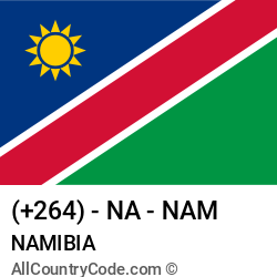Namibia Country and phone Codes : +264, NA, NAM Namibia Country and phone Codes : +264, NA, NAM