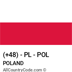 Poland Country and phone Codes : +48, PL, POL Poland Country and phone Codes : +48, PL, POL