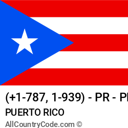 Puerto Rico Country and phone Codes : +1-787, 1-939, PR, PRI