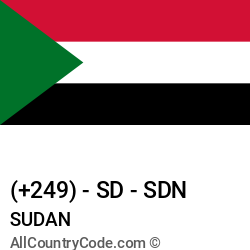 Sudan Country and phone Codes : +249, SD, SDN Sudan Country and phone Codes : +249, SD, SDN