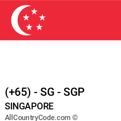 Singapore Country and phone Codes : +65, SG, SGP Singapore Country and phone Codes : +65, SG, SGP