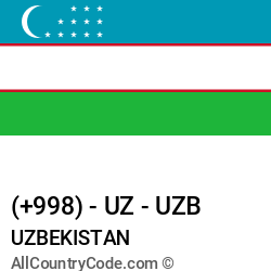 Uzbekistan Country and phone Codes : +998, UZ, UZB Uzbekistan Country and phone Codes : +998, UZ, UZB