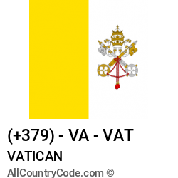 Vatican Country and phone Codes : +379, VA, VAT Vatican Country and phone Codes : +379, VA, VAT