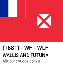 Wallis and Futuna Country and phone Codes : +681, WF, WLF Wallis and Futuna Country and phone Codes : +681, WF, WLF